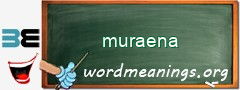 WordMeaning blackboard for muraena